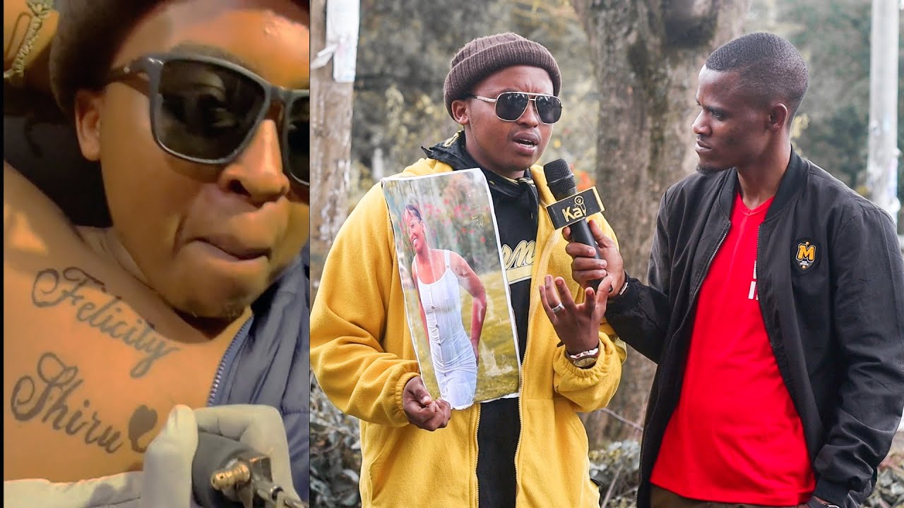 NAKURU MAN WHO TATTOOED FELICITY SHIRU'S NAME ON HIS CHEST OPENS UP | SITATOA TATTOO YAKE