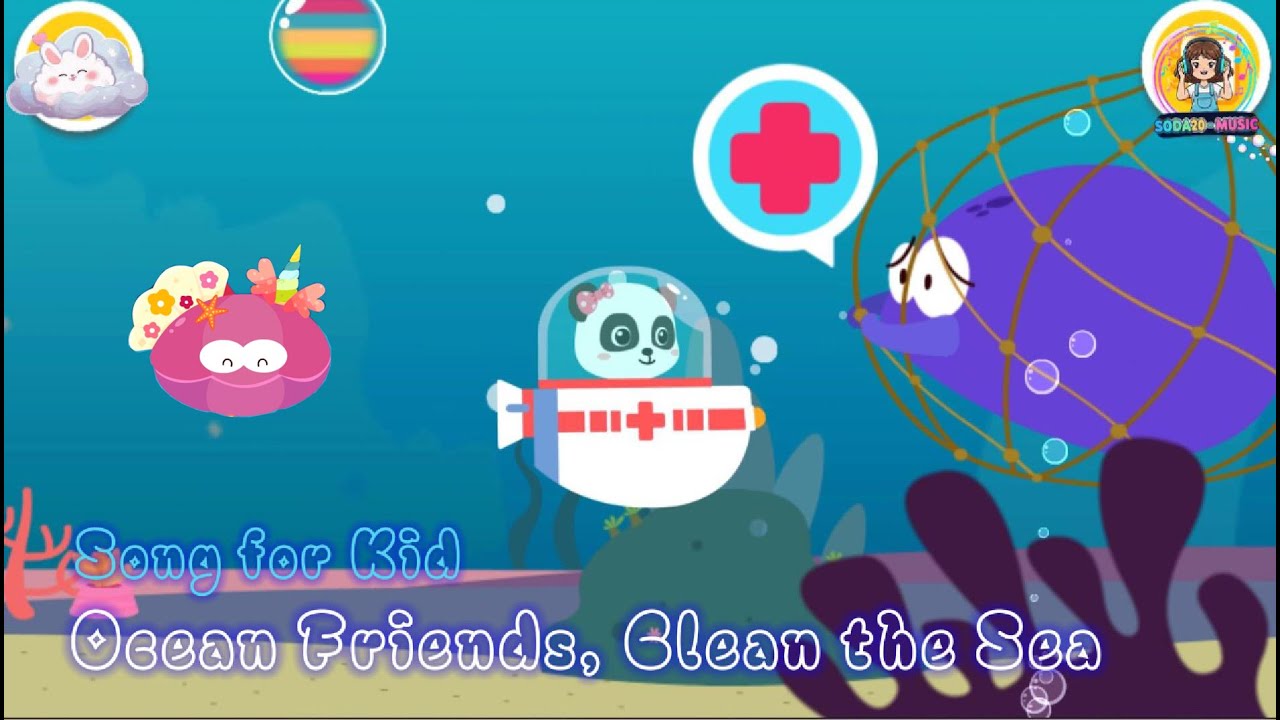 Ocean Friends & Clean the Sea - Song for Kid