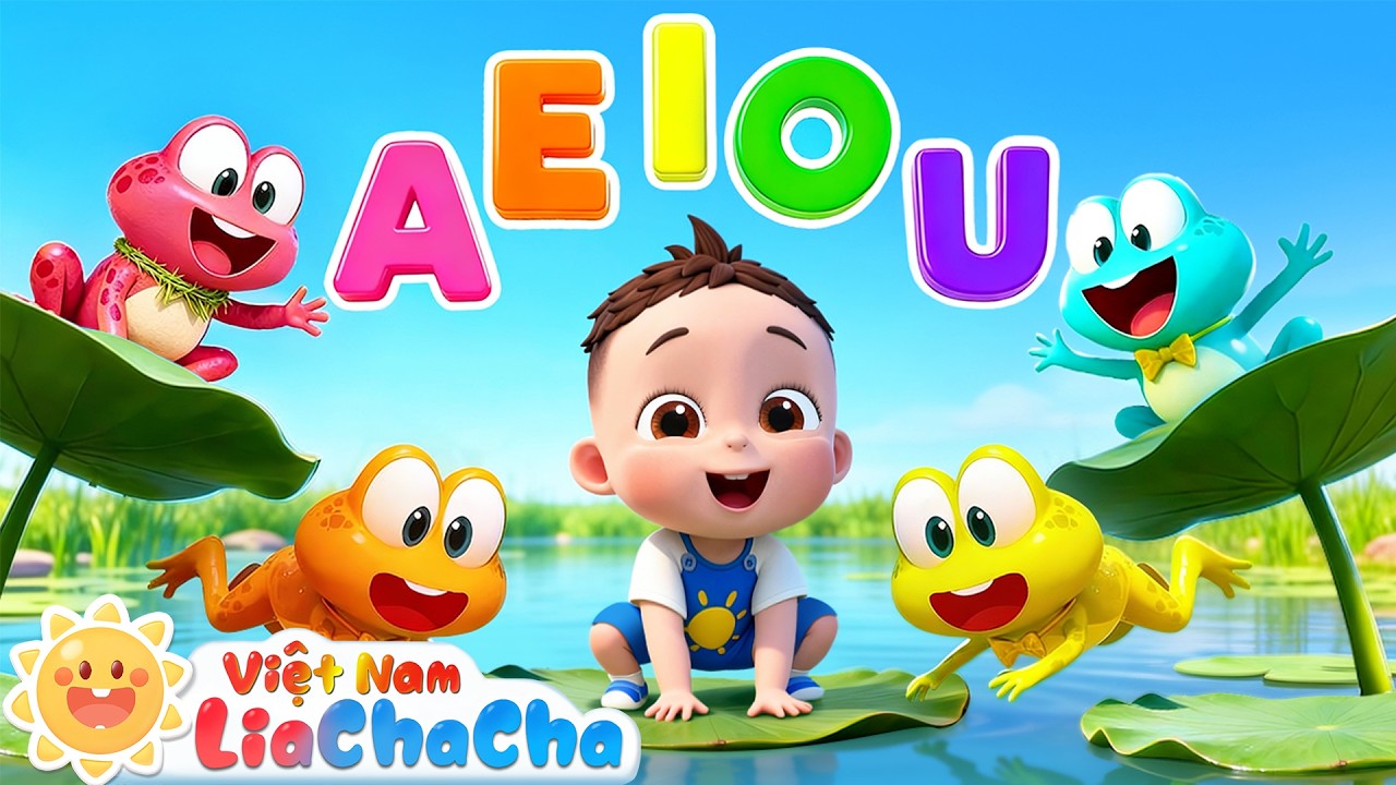 🐸 Ch&uacute; ếch kh&ocirc;ng rửa ch&acirc;n | B&agrave;i h&aacute;t A-E-I-&Ocirc;-U | LiaChaCha - Ca Nhạc Thiếu Nhi Việt Nam