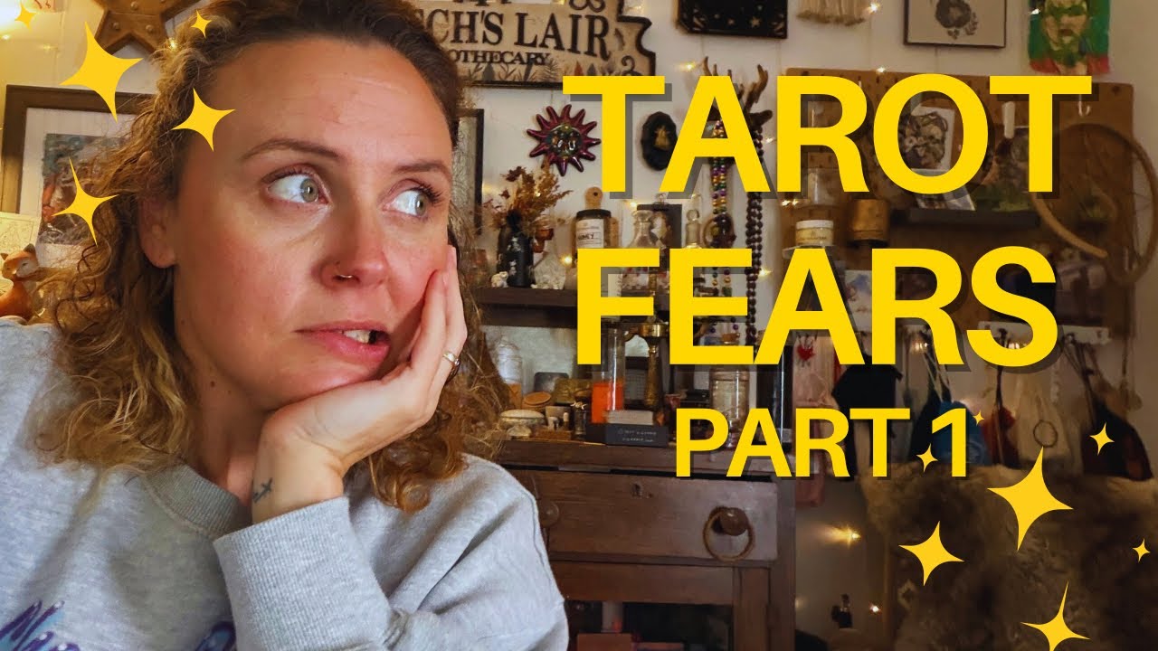 Fears about Reading Tarot | Part 1 - Tarot Beginners