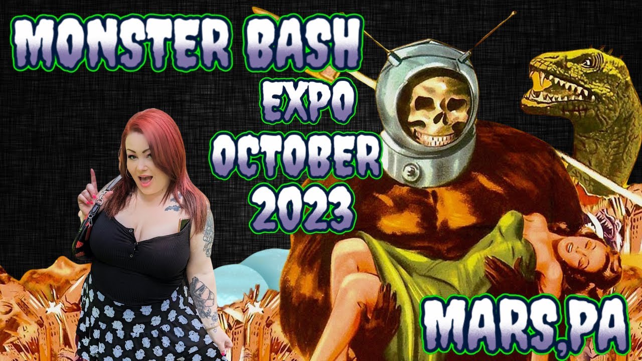 MONSTER BASH EXPO - OCTOBER 2023 - MARS,PA