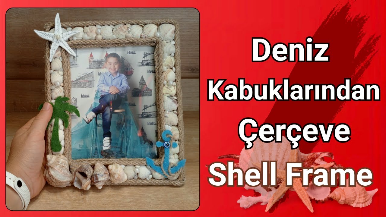 Deniz Kabuklarından Harika Bir Çerçeve | DIY Shell Frame
