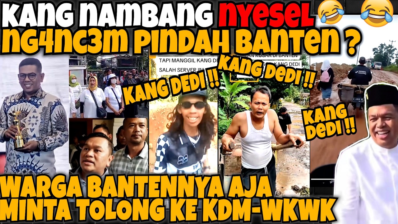 KAPOK🤣🤣‼️KANG NAMBANG NYESEL NG4NC3M PINDAH BANTEN‼️WARGA BANTENNYA AJA MINTA TOLONG KE KDM‼️