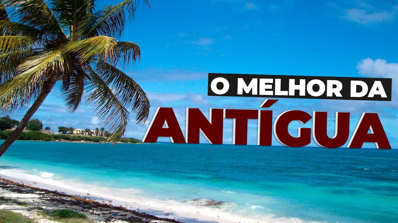 ANT&Iacute;GUA e BARBUDA | A ILHA MAIS BONITA do CARIBE 🏖️