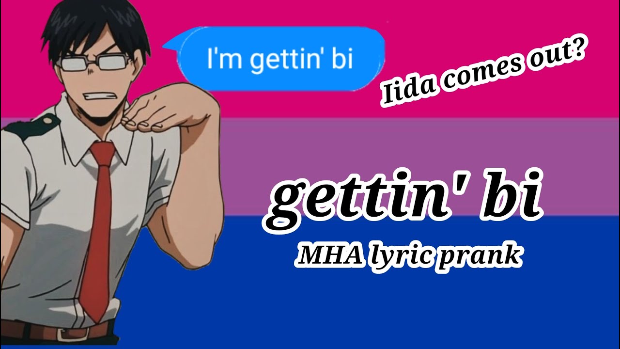 Gettin' bi MHA lyric prank || Iida comes out? 2/2