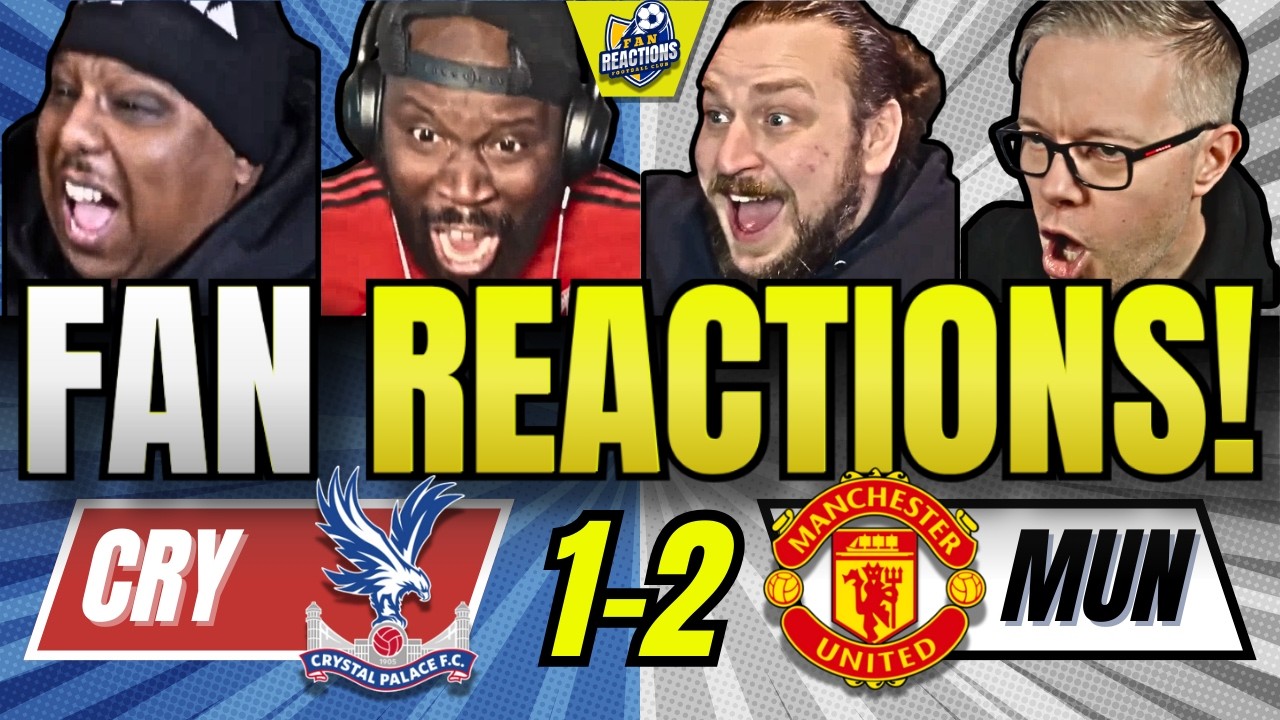 MAN UNITED FANS REACTION TO CRYSTAL PALACE 1-2 MAN UNITED | PREMIER LEAGUE FAN REACTIONS