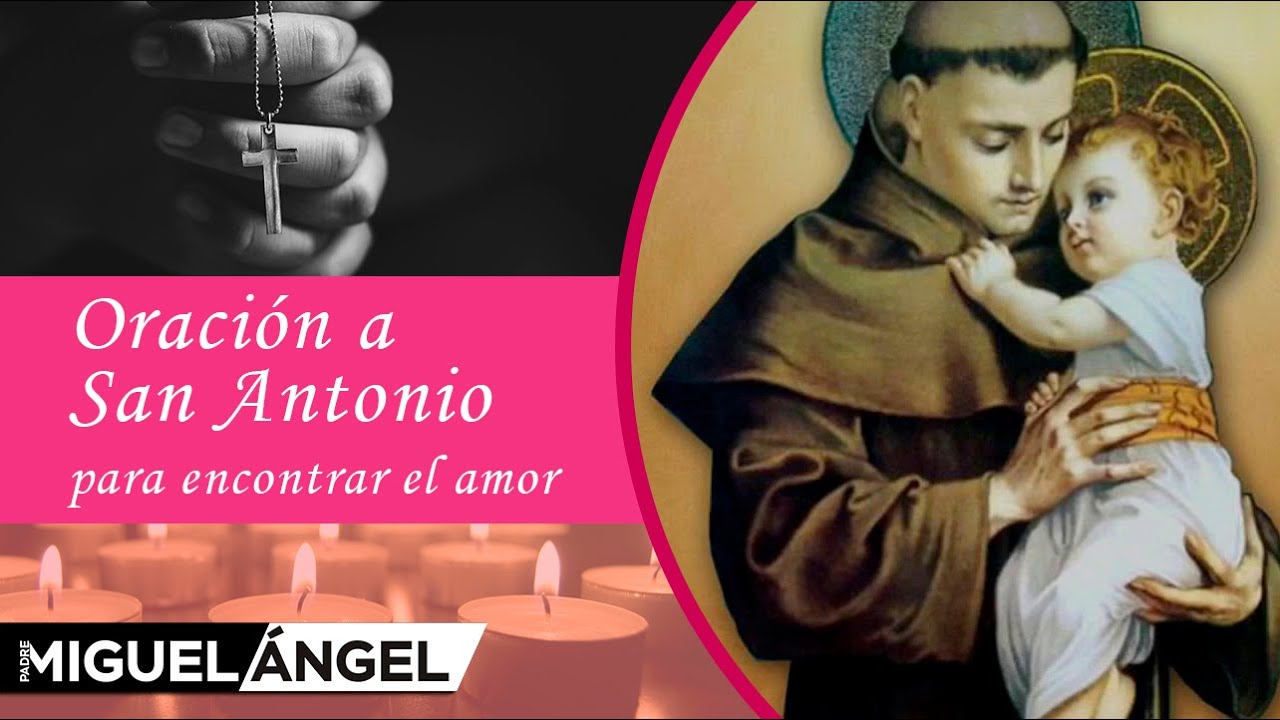 #Oraci&oacute;n a #SanAntonio para encontrar el #amor