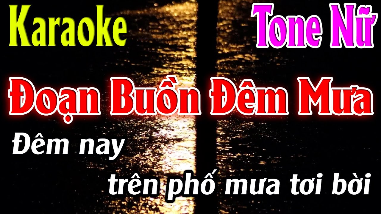 Đoạn Buồn Đêm Mưa Karaoke Tone Nữ ( Em ) Karaoke Lâm Organ - Beat Chuẩn
