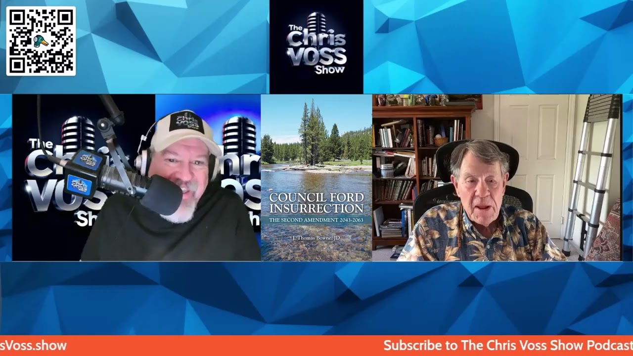 The Chris Voss Show – Council Ford Insurrection: The Second Amendment 2043-2063 by J.Thomas Bowne JD