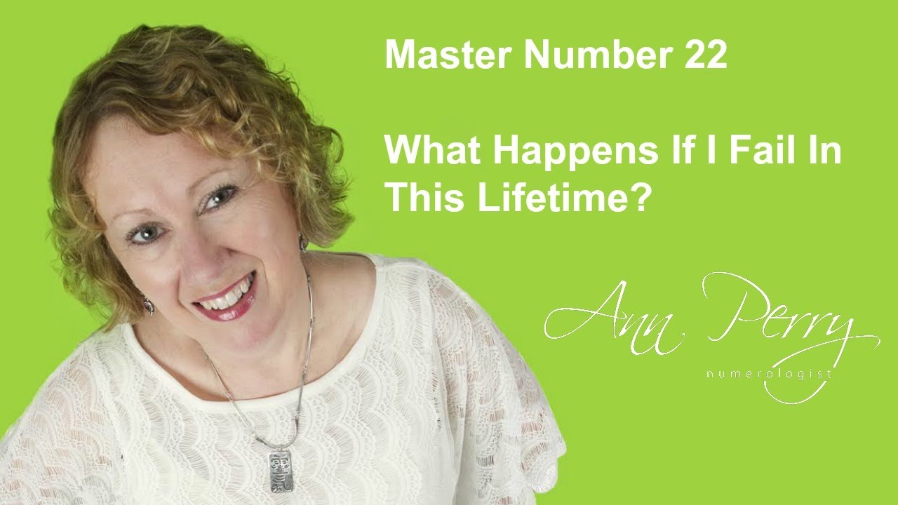 Numerology - Master #22 What Happens If I Fail In This Lifetime?