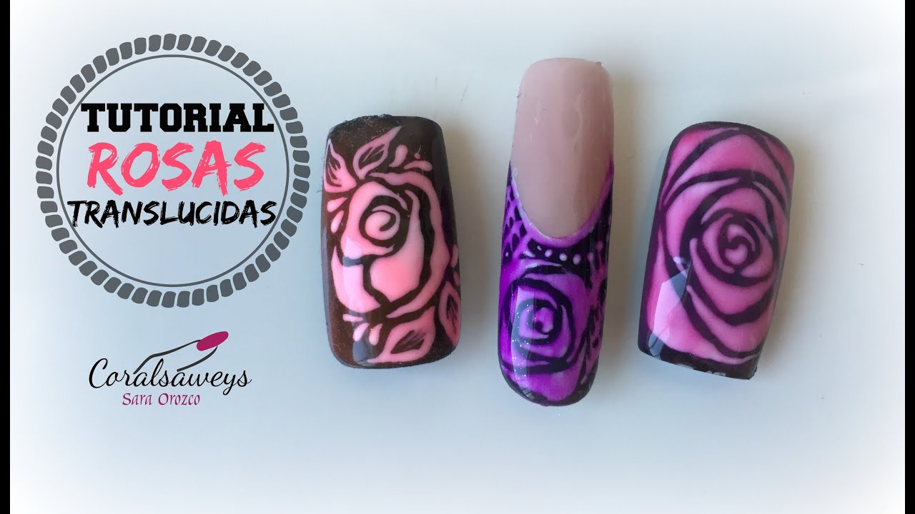 Tutorial de Uñas  Como hacer Rosas Translúcidas