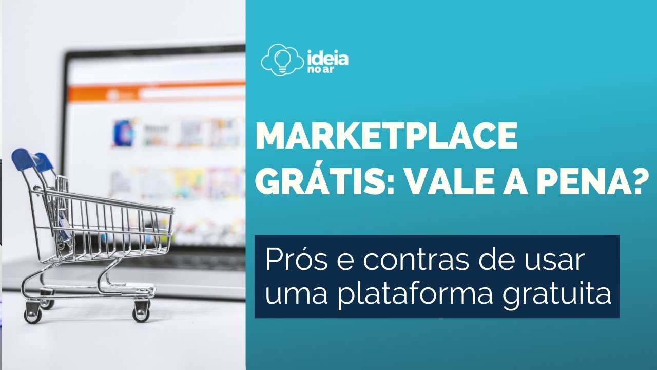 Criar marketplace grátis: vale a pena?