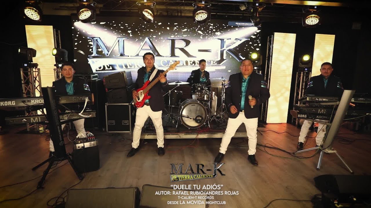 La Mar-K De Tierra Caliente - Duele Tu Adios