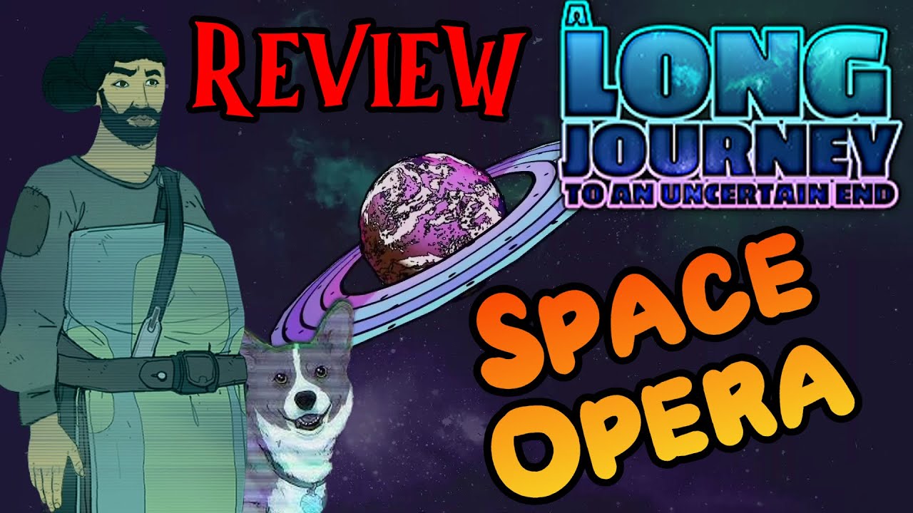 A Long Journey to an Uncertain End Review - Escape Through Space From Ex? (Space Opera)