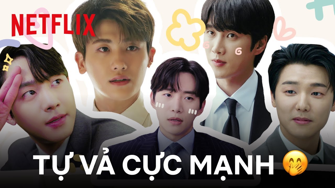 26 phút simp crush cùng các chaebol đình đám trong phim Hàn | Netflix