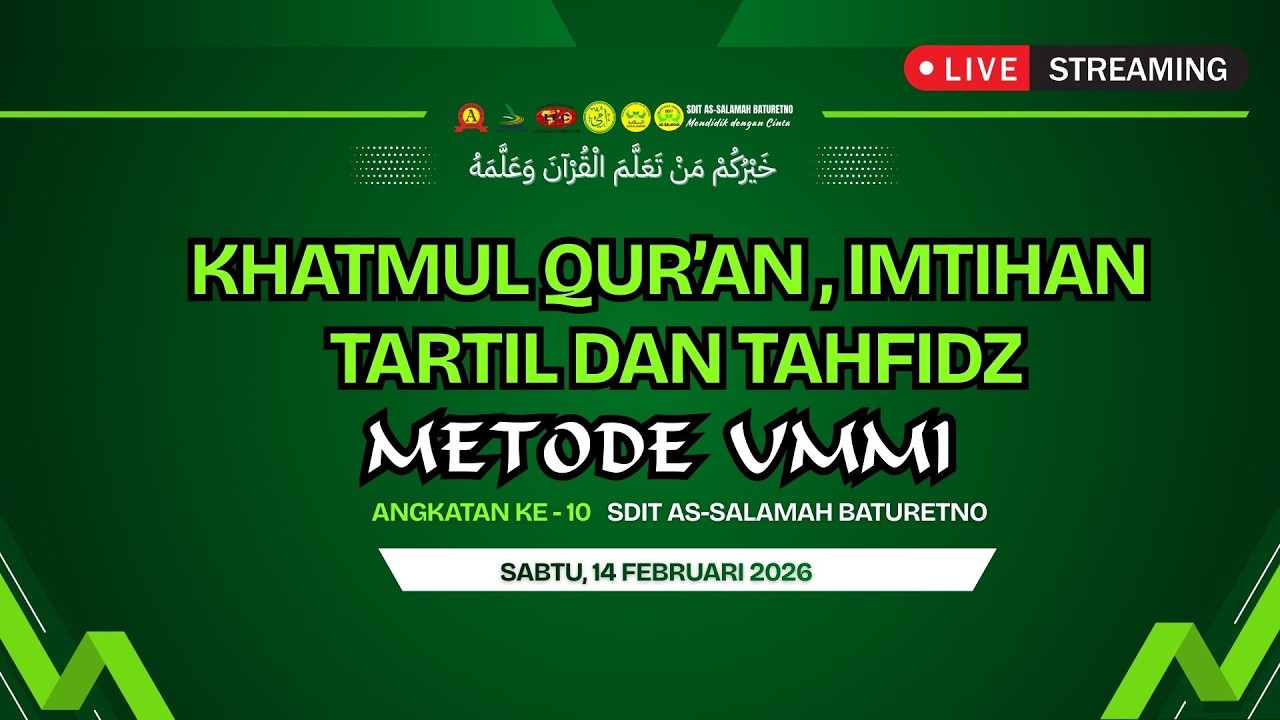 🔴LIVE : KHATAMAN DAN IMTIHAN  METODE UMMI ANGKATAN 10 TARTIL DAN TAHFIDZ  - SDIT AS-SALAMAH