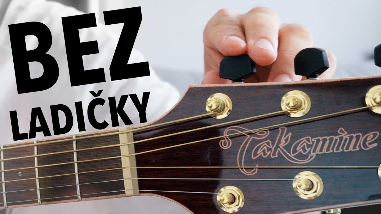 Jak NALADIT KYTARU bez ladičky? Podle sluchu! Vyzkoušejte metodu 