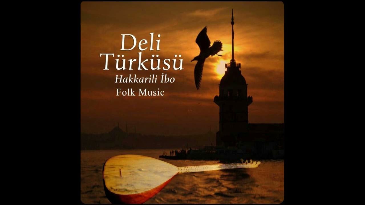Hakkarili İbo - Deli