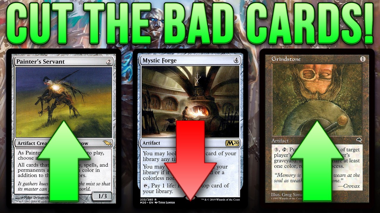 CUT THE BAD CARDS! Goodbye Mystic Forge, Hello Painter's Servant Combo | Magic: The Gathering MTG
