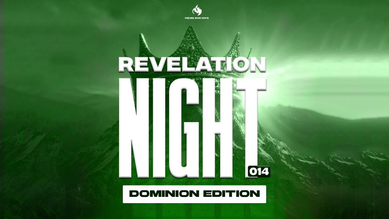 Revelation night 014 || Pneuma word Kenya