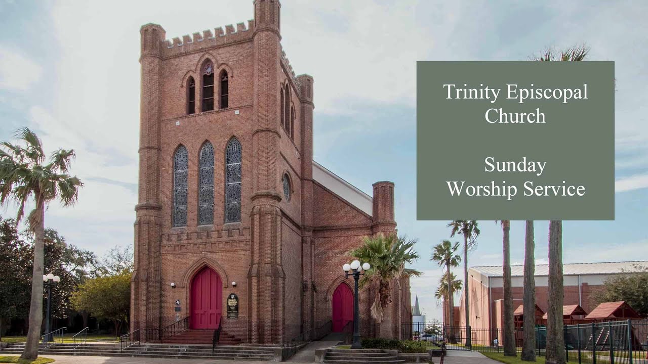 Trinity Episcopal Church - Sunday, February 15