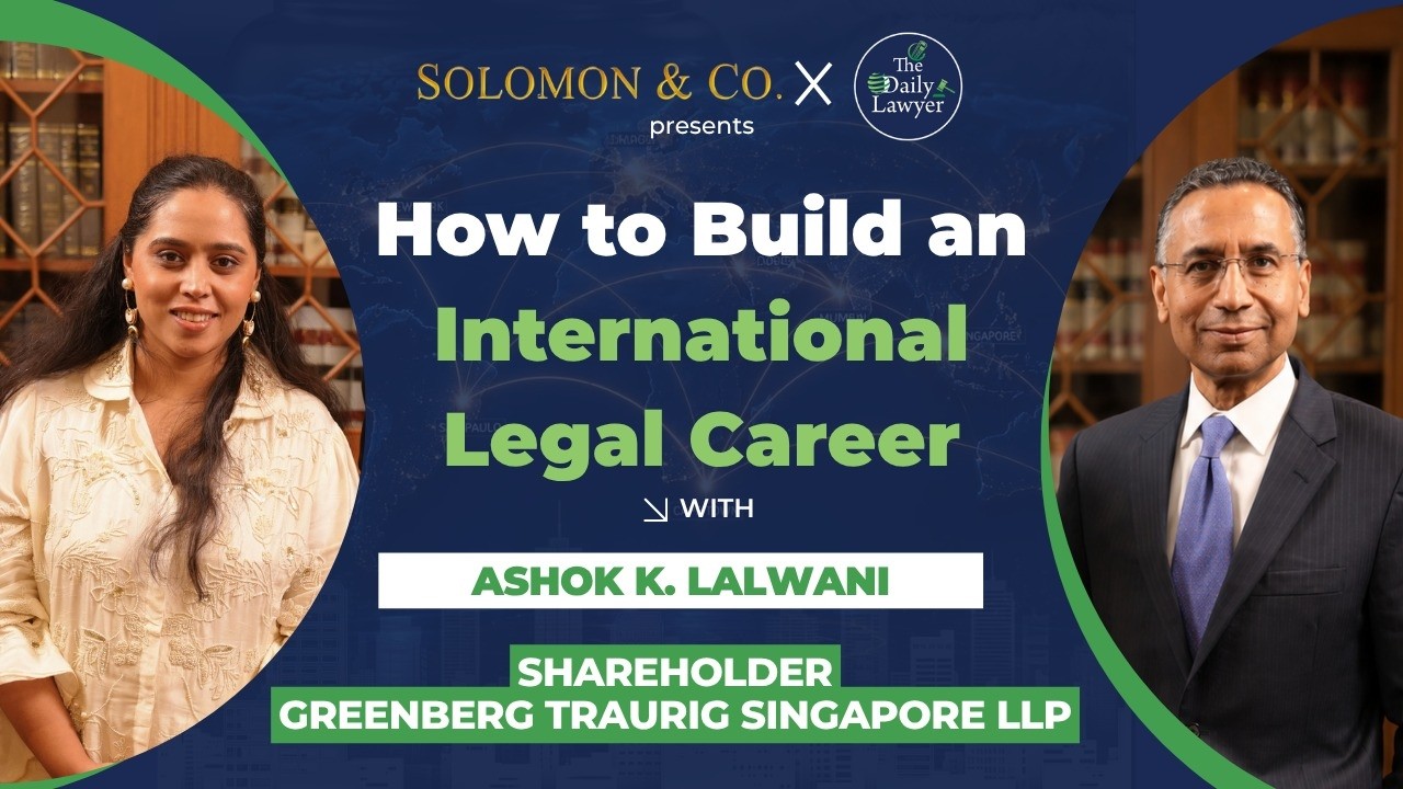 From India to the US to Singapore: Ashok Lalwani on Cross-Border Law & Legal Careers