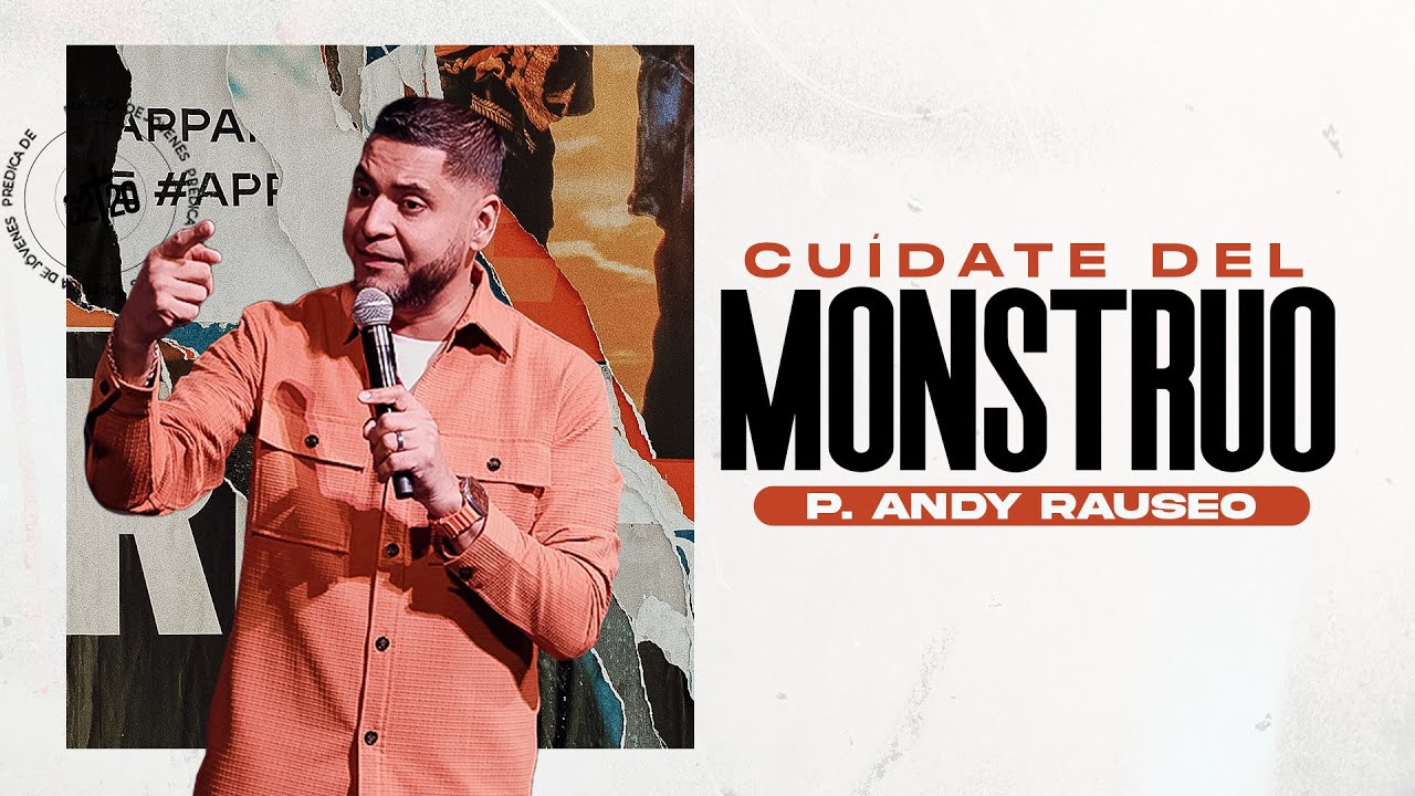 Cuidate del Monstruo | Pastor Andy Rauseo | G220