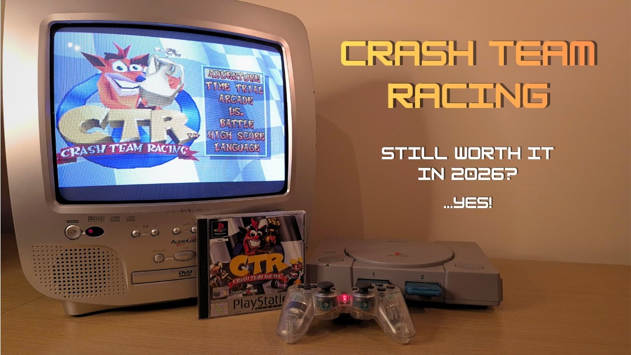 Is the original Crash Team Racing still worth playing in 2026?