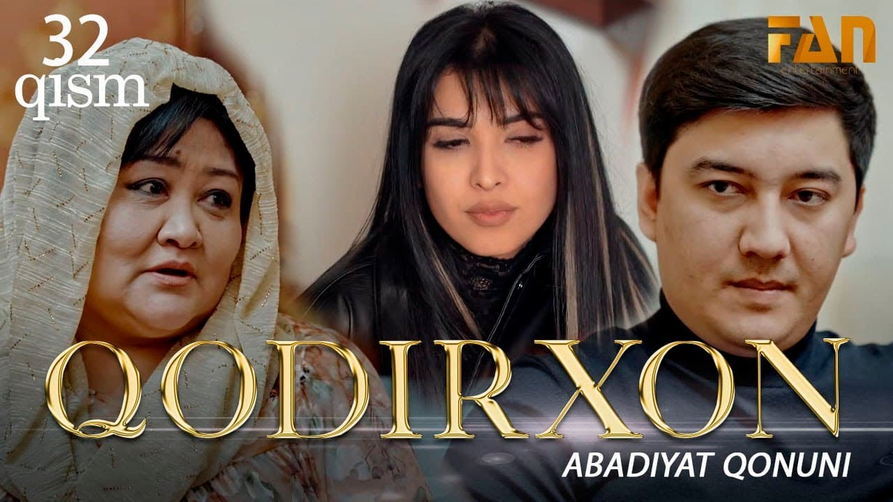 Qodirxon ( abadiyаt qonuni 32-qism 3-mavsum) | Кодирхон ( абадият  конуни 32-кисм 3-мавсум)