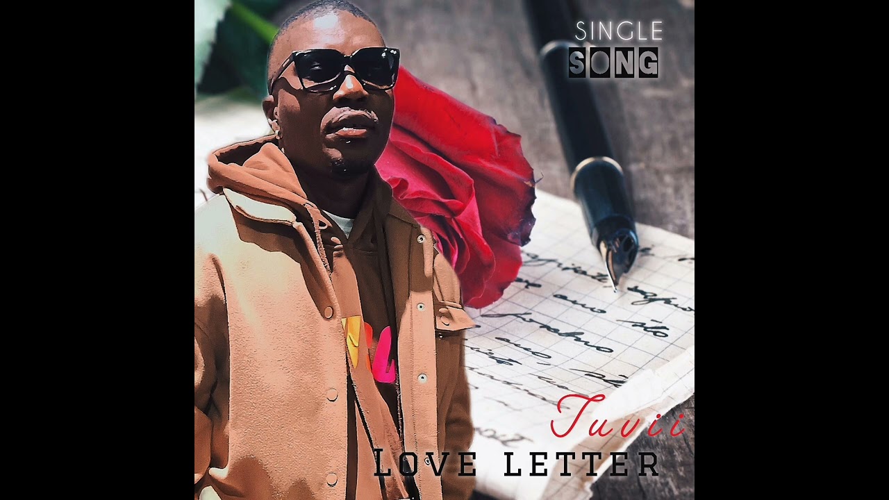 LOVE LETTER (MOTJANGERA)❤️🎶BY TUVII 