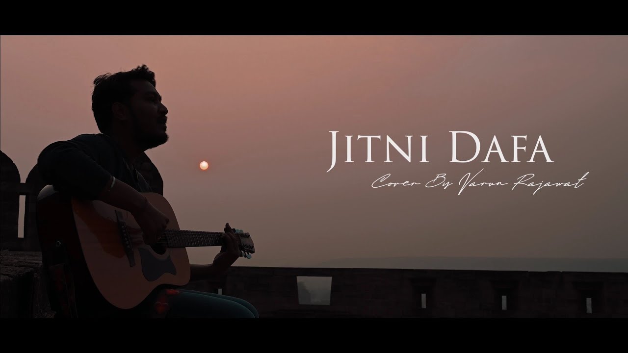 JITNI DAFA - Varun Singh (Official Cover)
