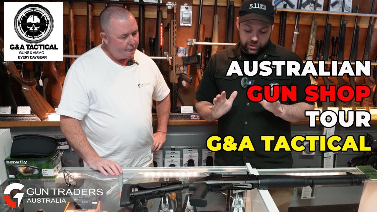 Australian Gun Shop Tour G&A Tactical