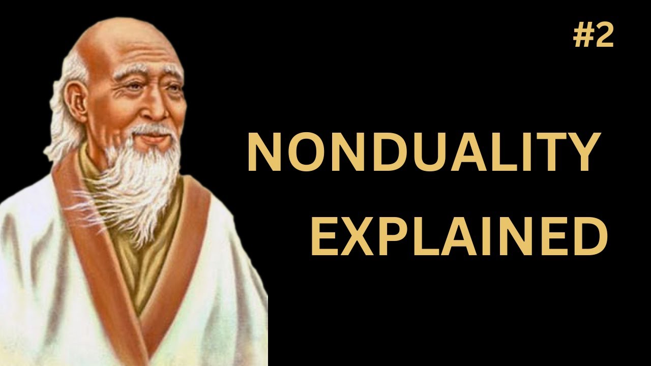 Nonduality, Good and Evil | Tao Te Ching Explained | Chapter 2