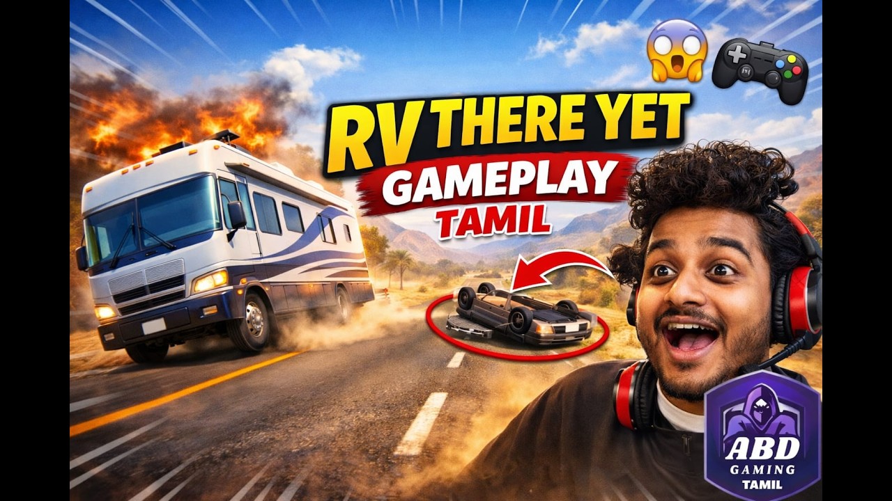 RV THERE YET WITH FRIENDS PART 6 தமிழ் #tamilgaming #rvthereyet