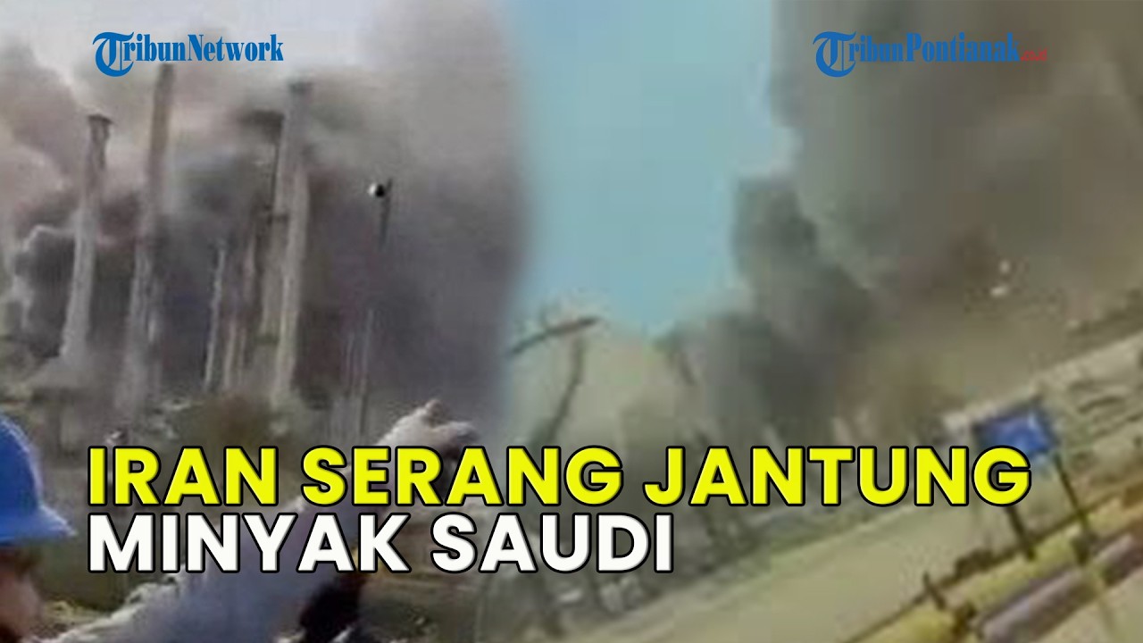 UPDATE❗ IRAN SERANG JANTUNG MINYAK SAUDI, ANCAM BAKAR KAPAL YANG LEWAT DI HORMUZ