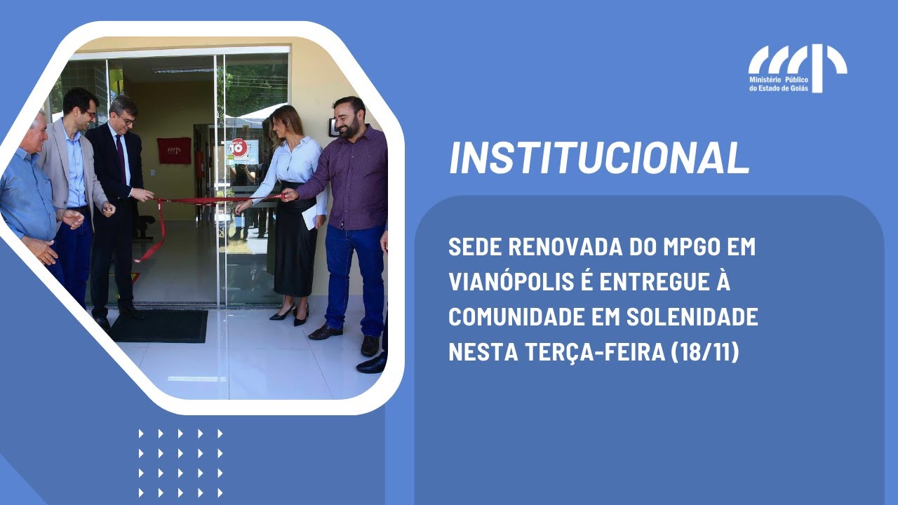 Sede renovada do MPGO em Vianópolis é entregue à comunidade