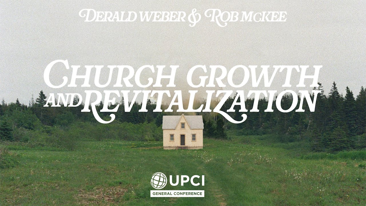 Church Growth and Revitalization | Derald Weber and Rob McKee #UPCIGC24
