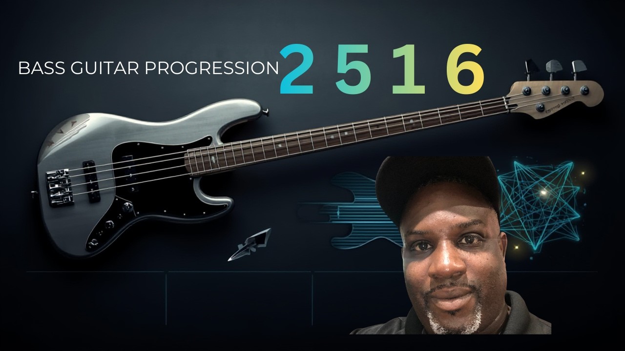 2 5 1 6 Progression for Gospel Bass Beginners