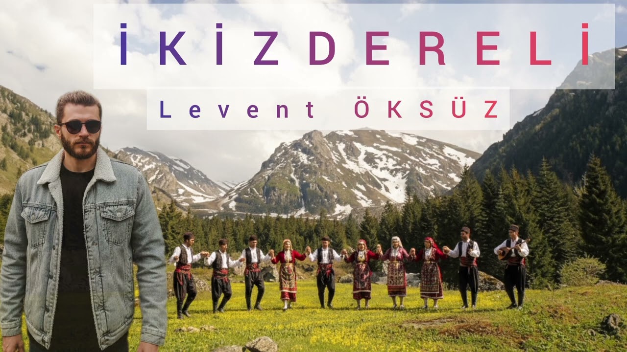 Levent ÖKSÜZ İKİZDERELİ