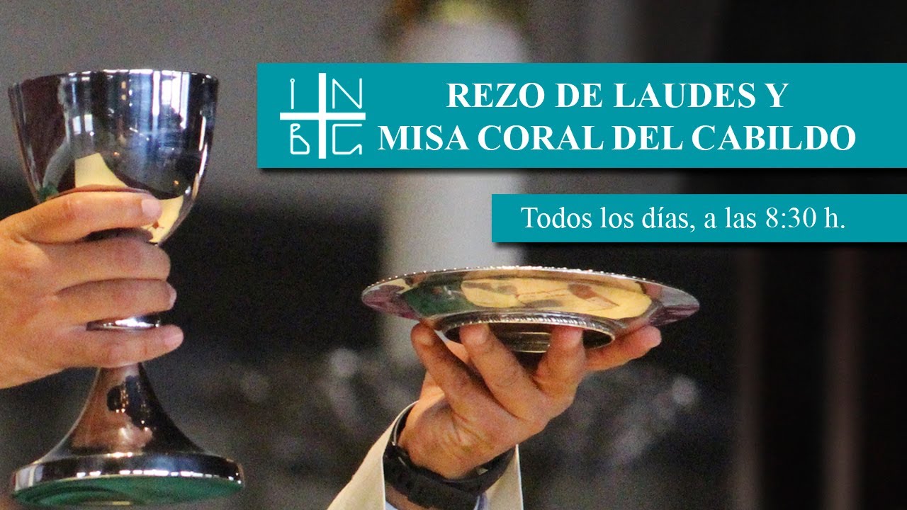 Rezo de Laudes y Misa Coral del Cabildo, 12 de octubre de 2024, 08:30 h.