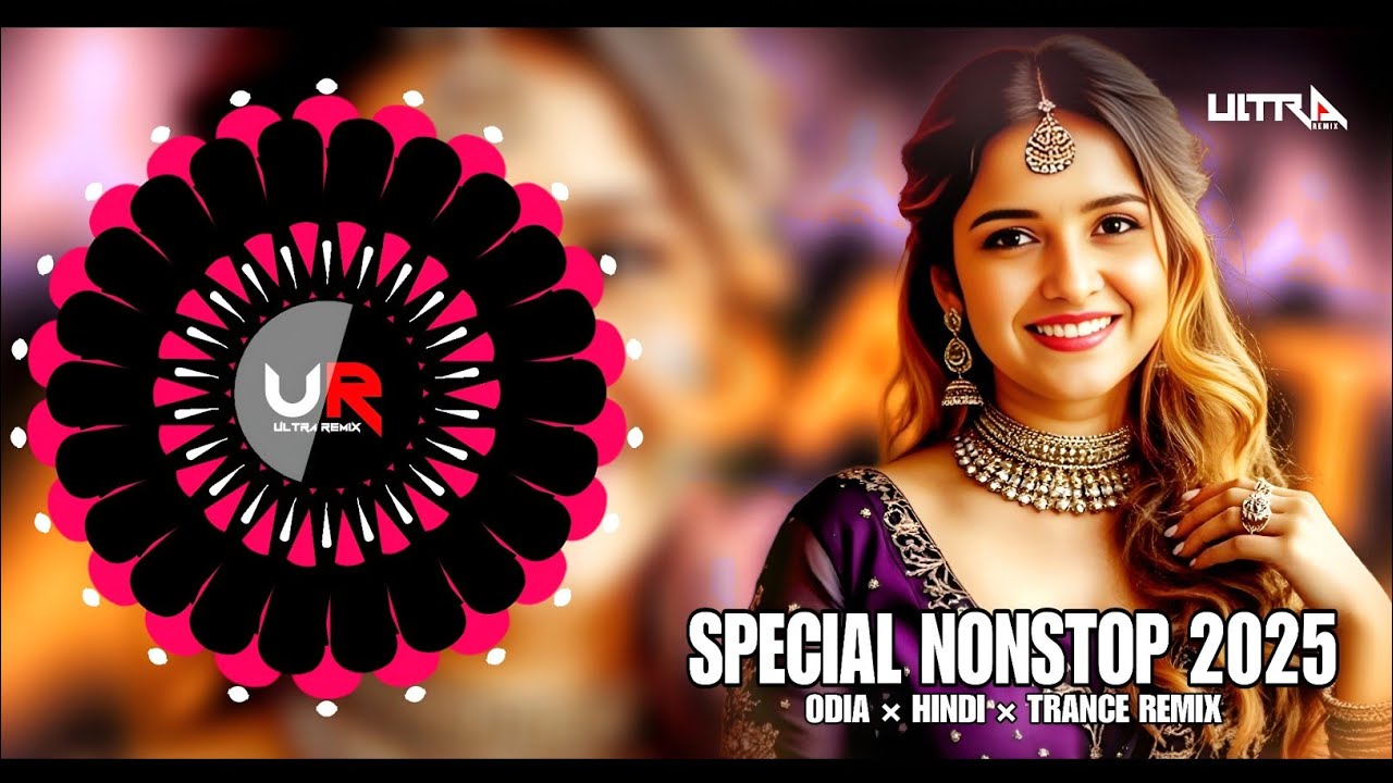 ODIA VIRAL NONSTOP DJ REMIX 2025 &times; LATEST ODIA DJ SONG - ULTRA REMIX BBSR
