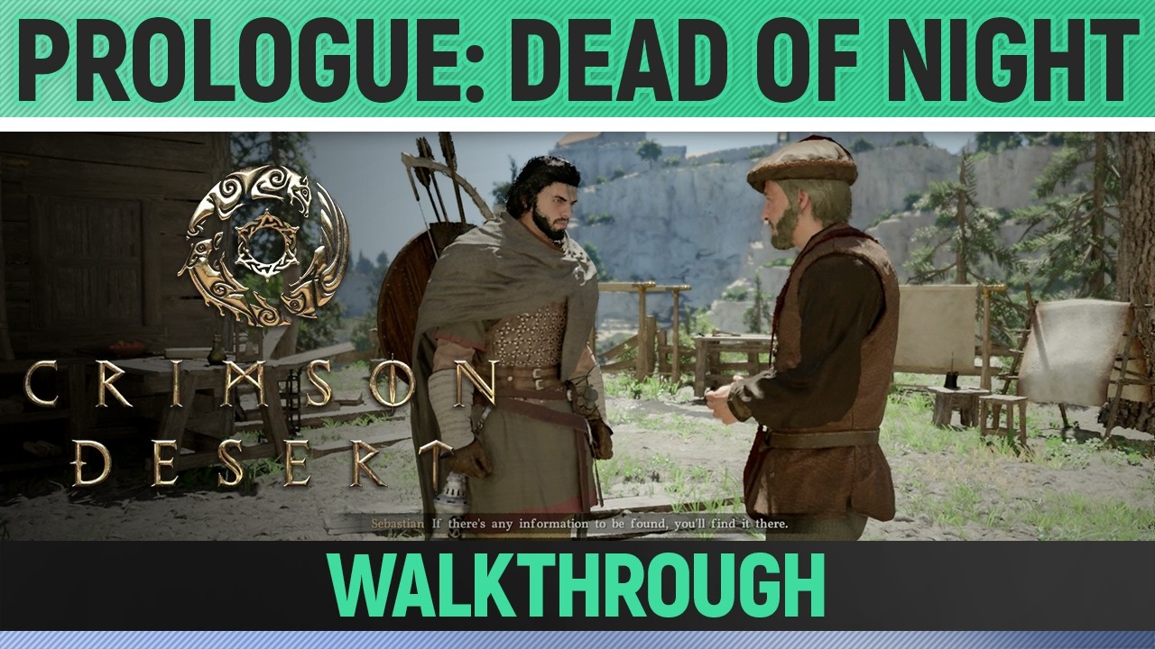 Crimson Desert - Prologue: Dead of Night - Walkthrough