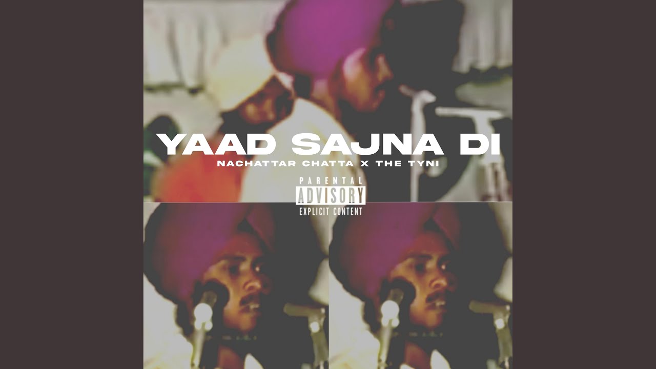 Yaad Sajna Di (feat. Nachattar Chatta)