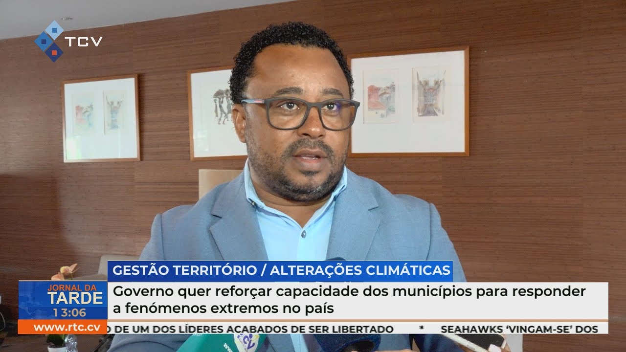 Governo quer reforçar capacidade dos municípios para responder a fenómenos extremos no país