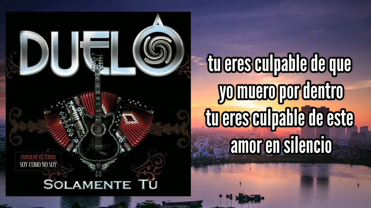 DUELO - MIL DESEOS (LETRA)
