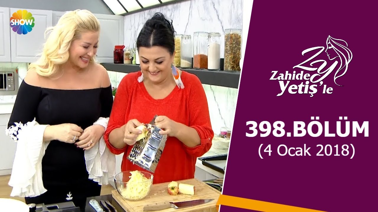 Zahide Yetiş'le 398.B&ouml;l&uuml;m | 4 Ocak 2018