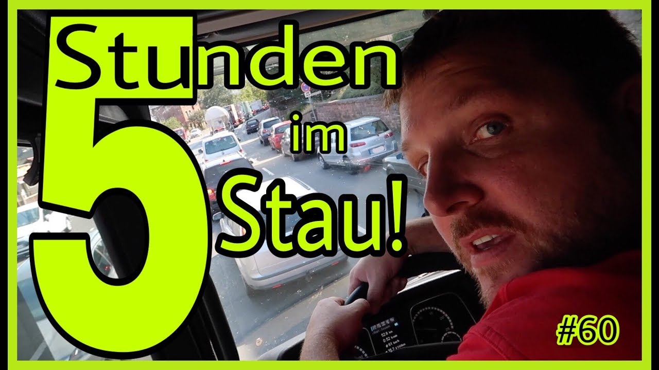 #60 5 Stunden im Stau!