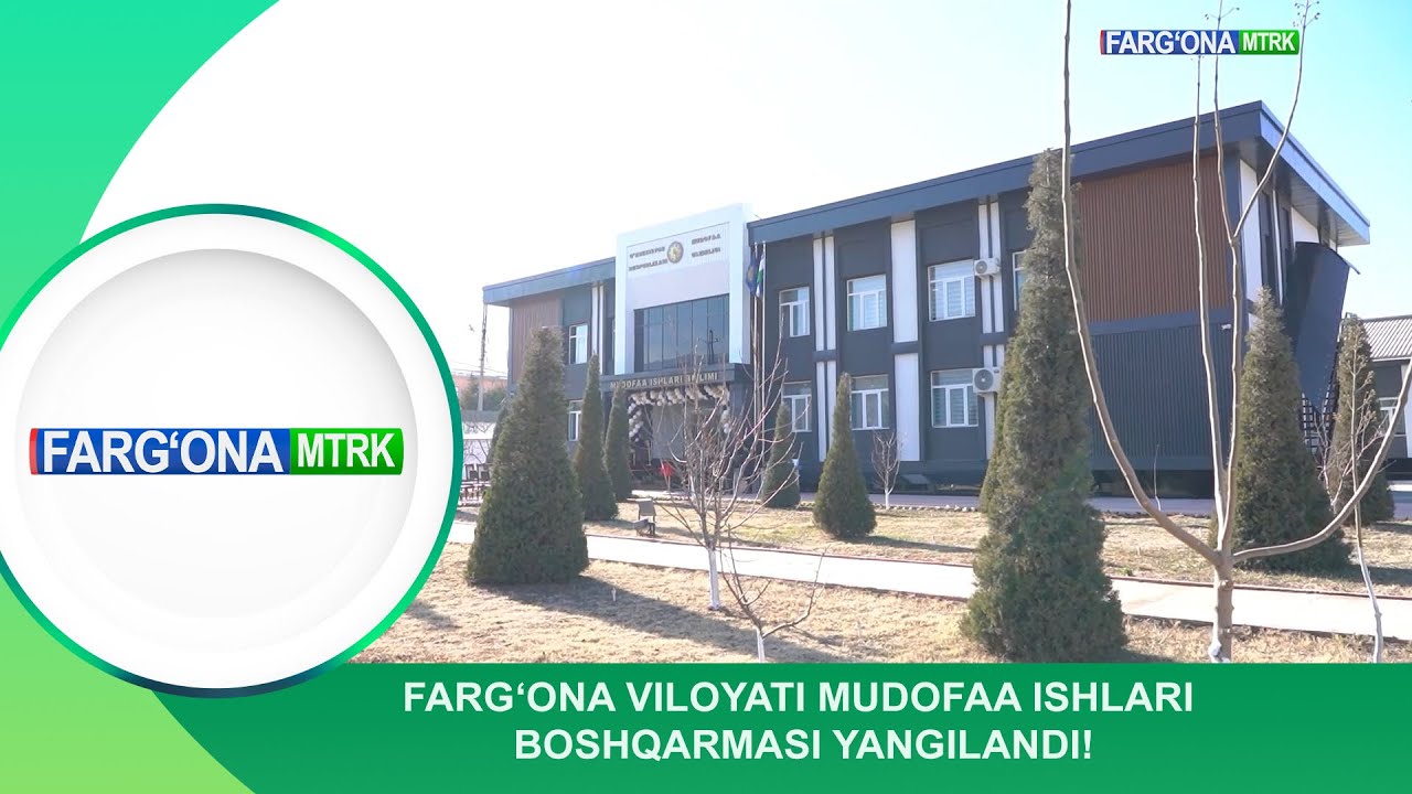 Farg‘ona viloyati mudofaa ishlari boshqarmasi yangilandi!