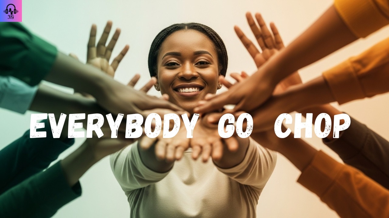 EVERYBODY GO CHOP  -  OFFICIAL VIDEO LYRICS