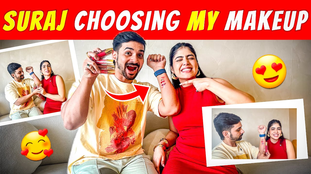 Suraj chooses my makeup and outfits 😍😂